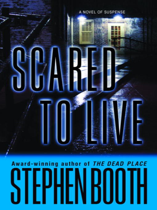 Title details for Scared to Live by Stephen Booth - Available